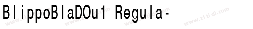 BlippoBlaDOu1 Regula字体转换